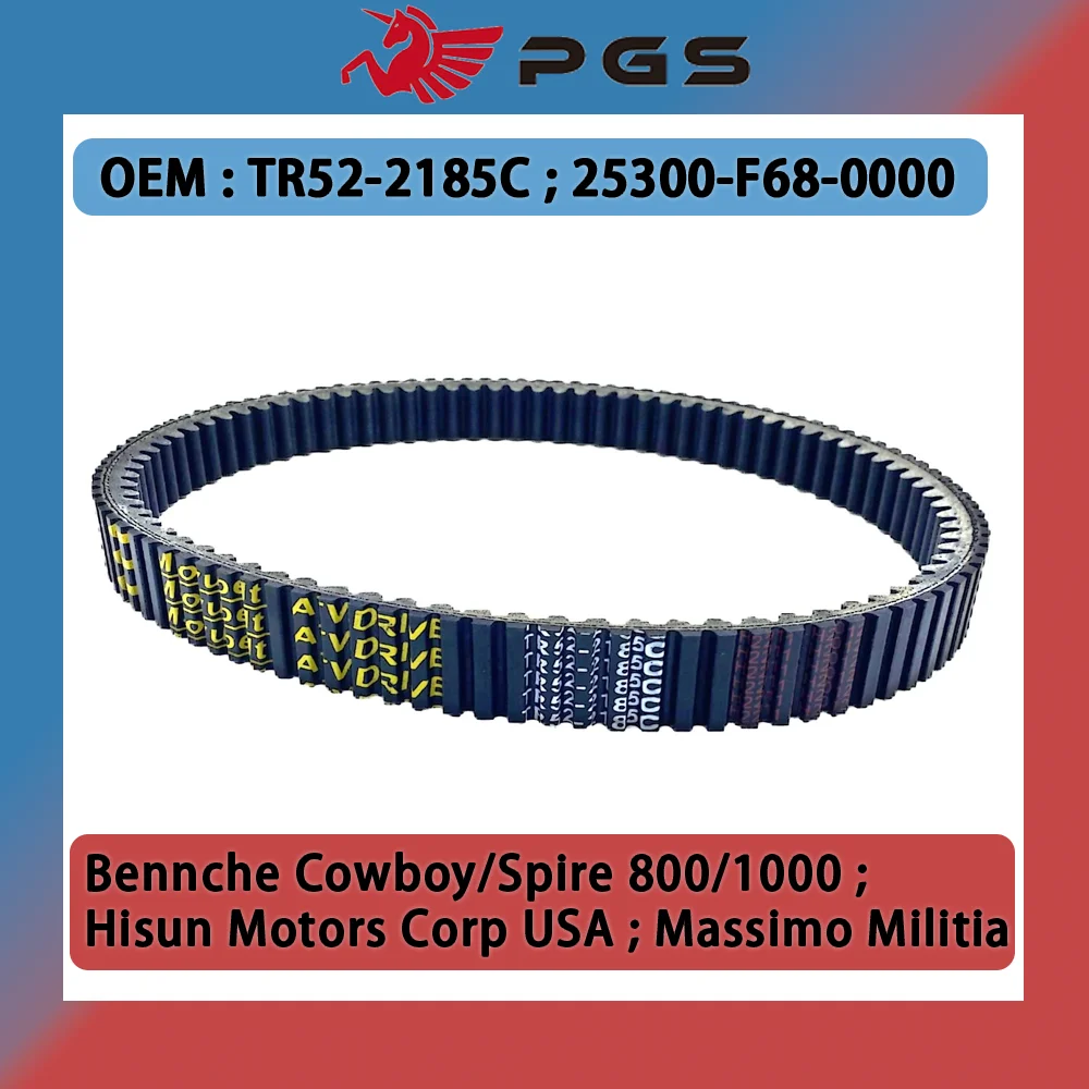 

PGS Drive Belt For Bennche Cowboy 1000 2015-2016 Spire 1000 2015-2016 Spire 800 2010-2016 TR52-2185C 25300-F68-0000