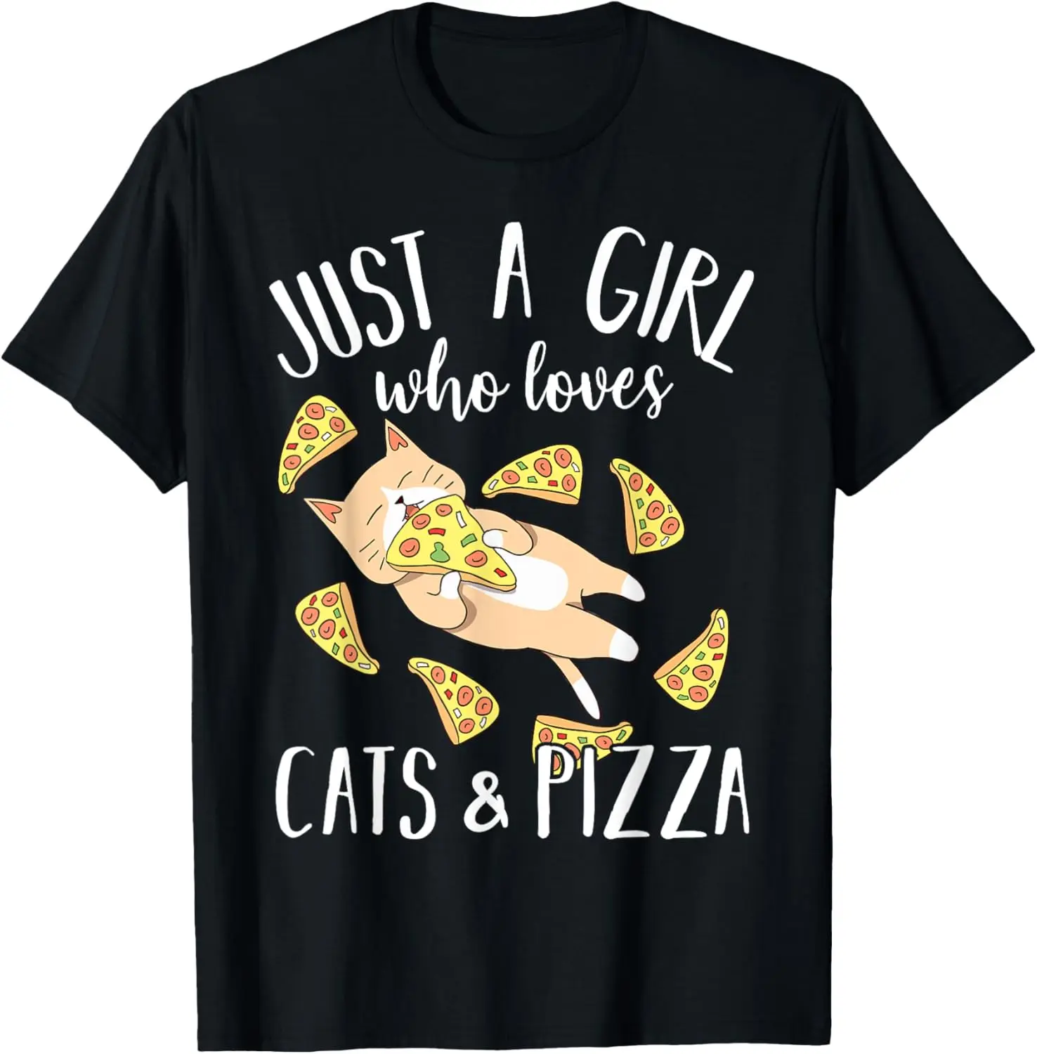 

Just A Girl Who Loves Cats & Pizza, Cute Kitty & Food Lovers