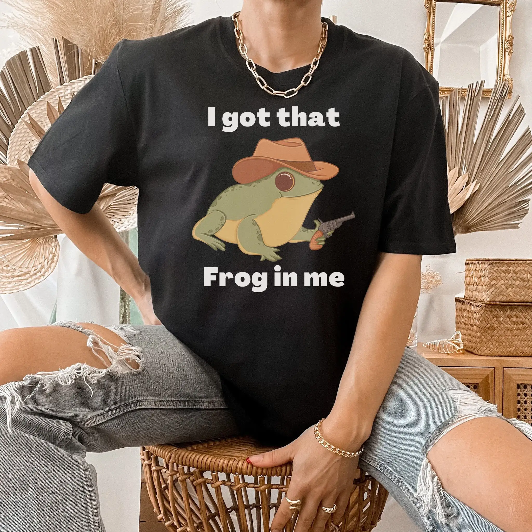 

I Got That Frog In Me T Shirt Cowboy Funny Meme Idea Weird Quirky