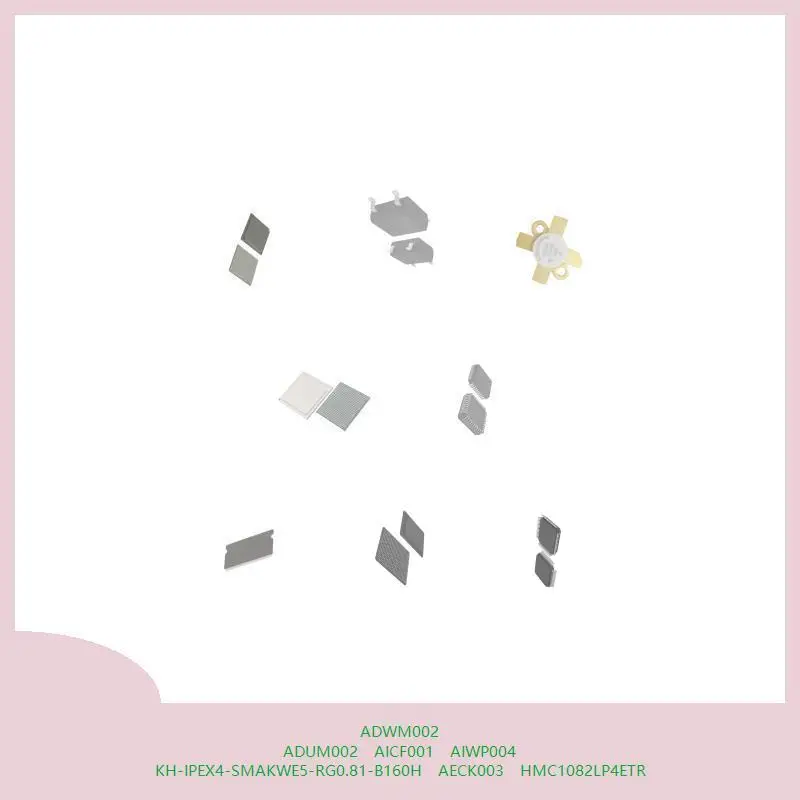 

ADWM002 ADUM002 AICF001 AIWP004 KH-IPEX4-SMAKWE5-RG0.81-B160H AECK003 HMC1082LP4ETR