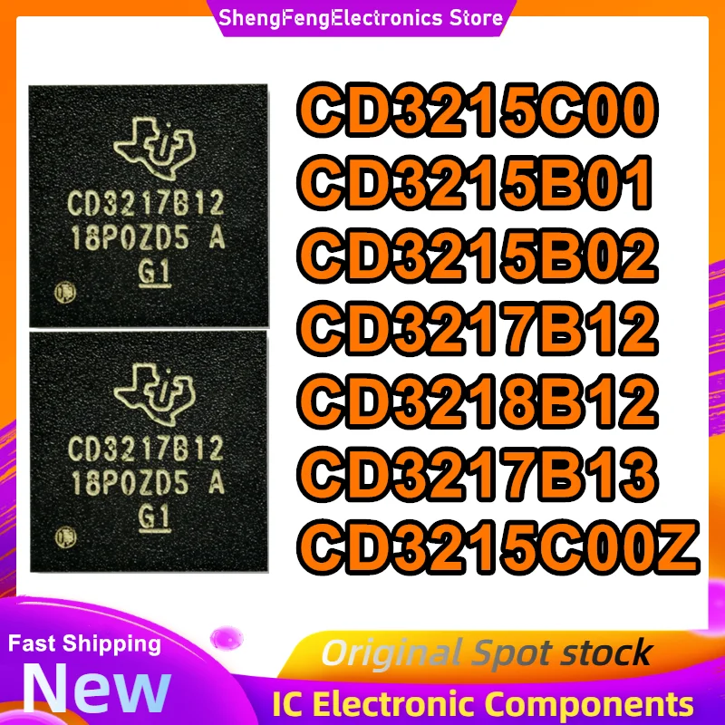 CD3215C00 CD3215B01 CD3215B02 CD3217B12 CD3218B12 CD3217B13 CD3215C00Z BGA Charging IC Chip 100% New Original in stock