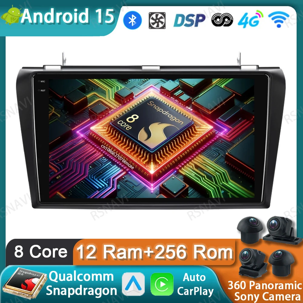 

Car Radio Android 15 For Mazda 3 2004 2005 2006 2007 2008 2009 Head Unit Navigation Qualcomm Viedo Player 4G LTE GPS DSP 5G WIFI