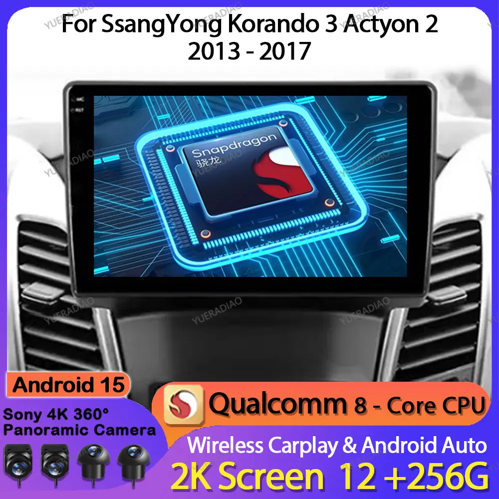 

Android 15 Car Radio For SsangYong Korando 3 Actyon 2 2013 - 2017 QLED BT 4G LTE 5G WIFI Multimedia Video Player GPS NAVI 2DIN
