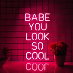 Babe You Look So Cool Girls Neon Sign Wall Décor Dimmable LED Light USB Powered Art Pub Store Man Cave Party(17X9inches,Pink)