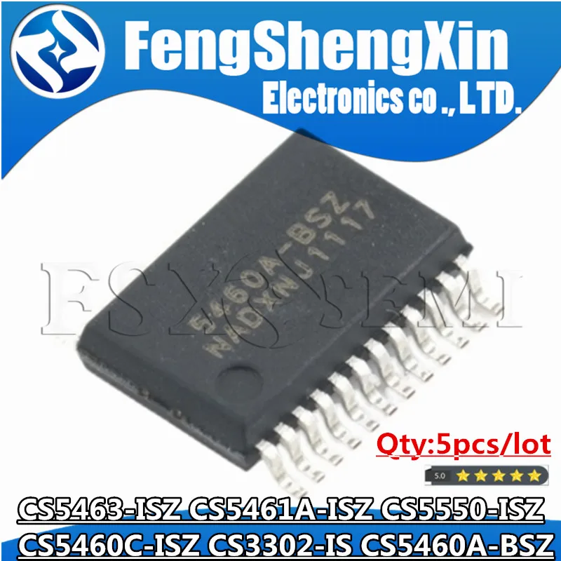 5pcs CS5463-ISZ CS5461A-ISZ CS5550-ISZ CS5460C-ISZ CS3302-IS CS5460A-BSZ CS5461AISZ SSOP-24