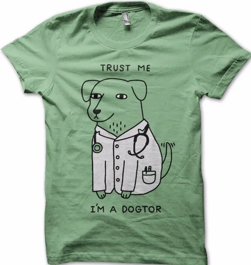 Trust me I'm a Dogtor doctor funny printed t-shirt 9241