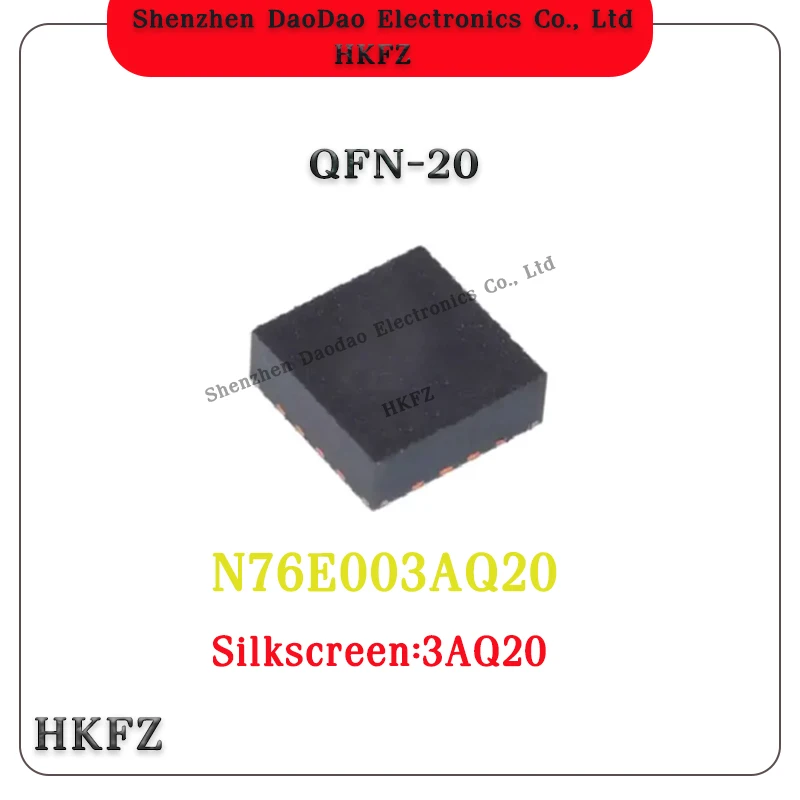 

N76E003 N76E003AQ20 Silk Screen 3AQ20 QFN-20 chip IC