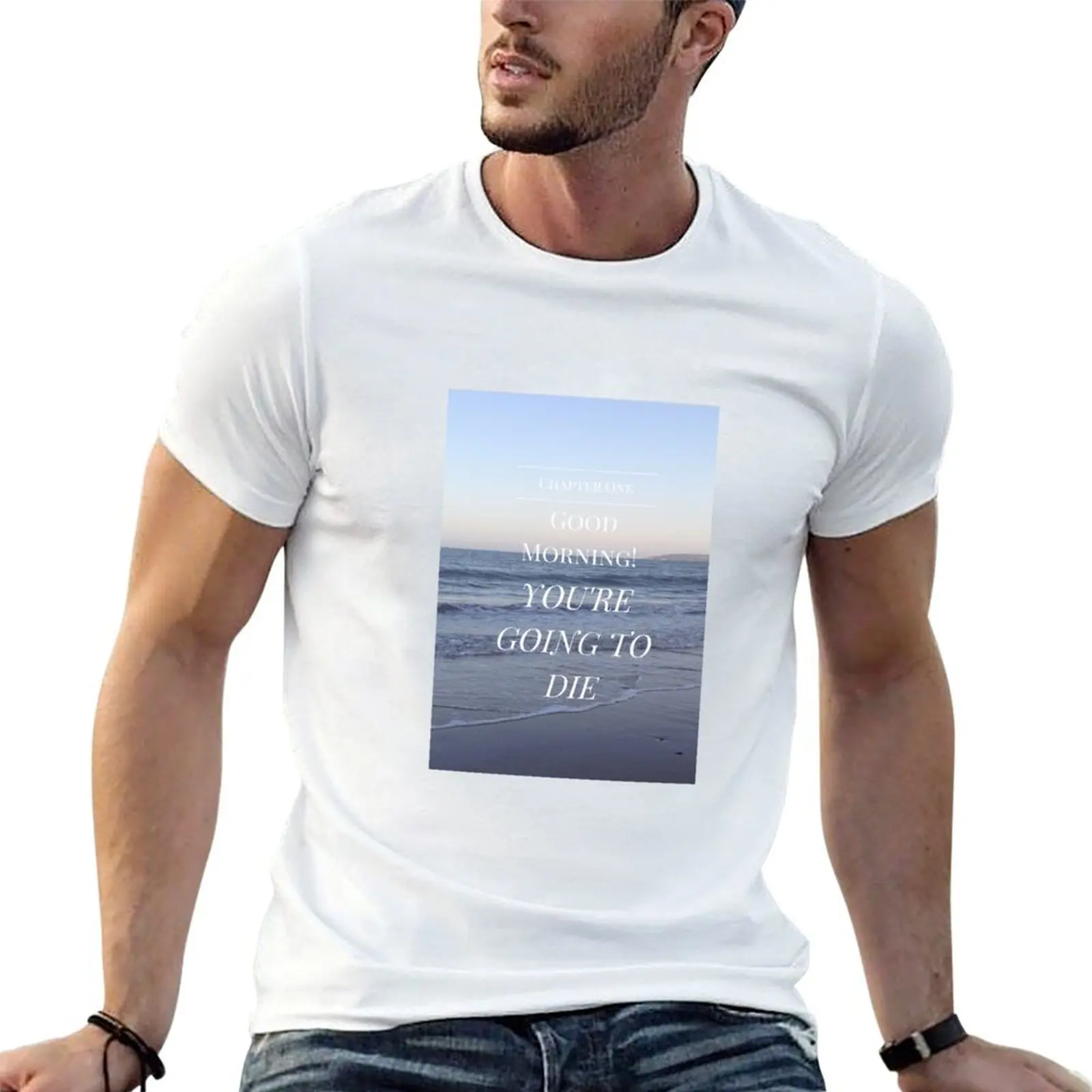 Good Morning! You're Going to Die- Magnus Chase- Beach T-Shirt Aesthetic clothing Man t-shirt plus size men clothing