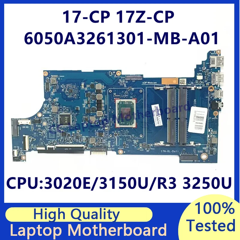 M51683-601 M51685-601 M51686-001 Pour HP 17-CP Ordinateur Portable Carte Mère Avec 3020E/3150U/R3 3250U CPU 6050A3261301-MB-A01(A1) 100% Test