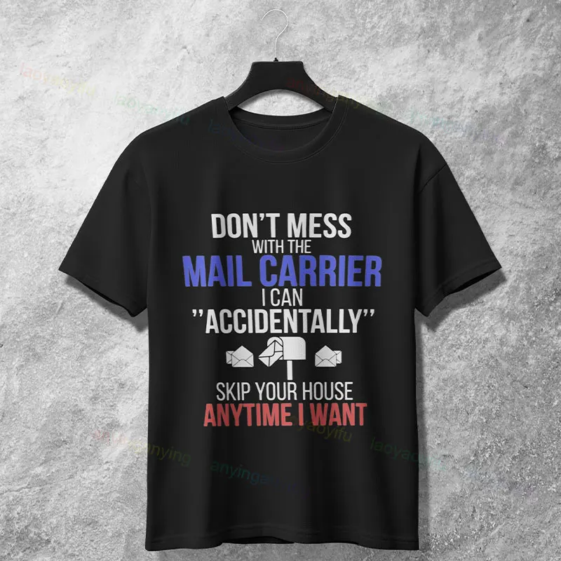 مضحك "لا يجب أن تكون مجنونًا في العمل في مكتب البريد" شعار الجرافيك تي شيرت القطن الخالص قصيرة الأكمام الفكاهة نمط التي شيرت