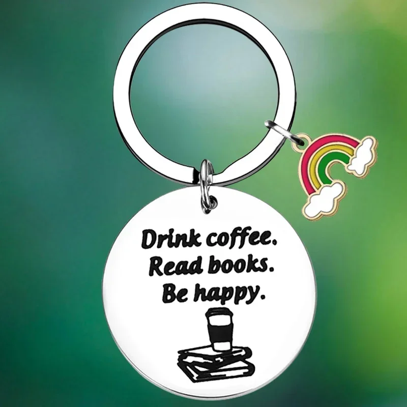 Book Lovers Gift Keychain Coffee Lovers Gift Key Chain Pendant Drink Coffee Read Books Be Happy