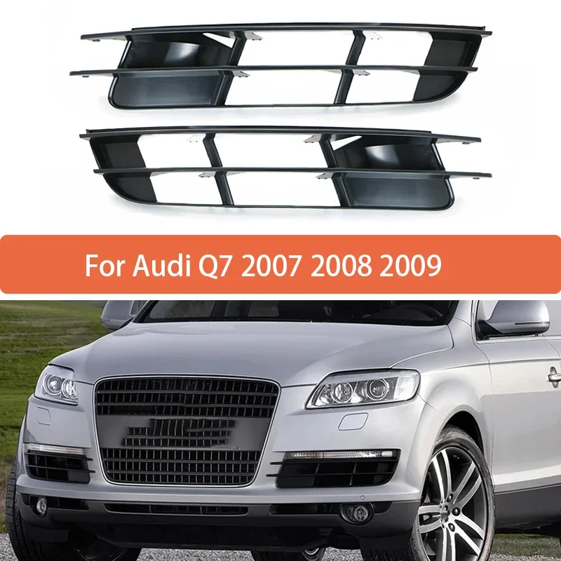 Grille de pare-chocs avant de voiture pour Audi Q7, antibrouillard latéral inférieur, couvercle de calandre, 4L0807681, 4L0807682, 2007, 2008, 2009