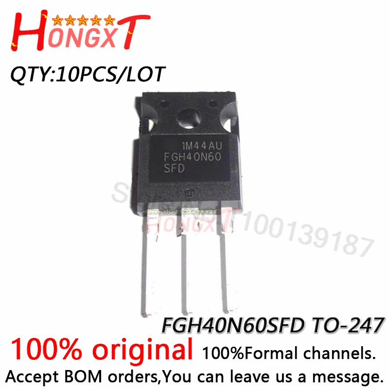 

10PCS 100% NEW 40N60 FGH40N60 FGH40N60SFD FGH40N60SMD FGH40N60UFD SGH40N60UFD G40N60 TO-247 transistor