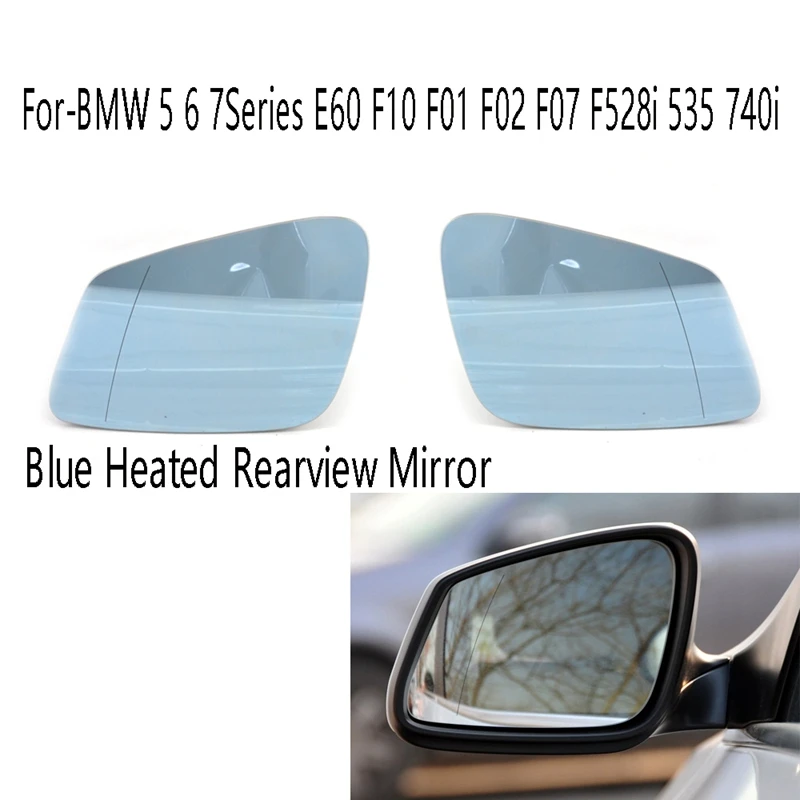 Blue Heated Mirror Glass Side Rearview Mirror Glass For-BMW 5 6 7Series E60 F10 F01 F02 F07 F528I 535 740I 51167251583