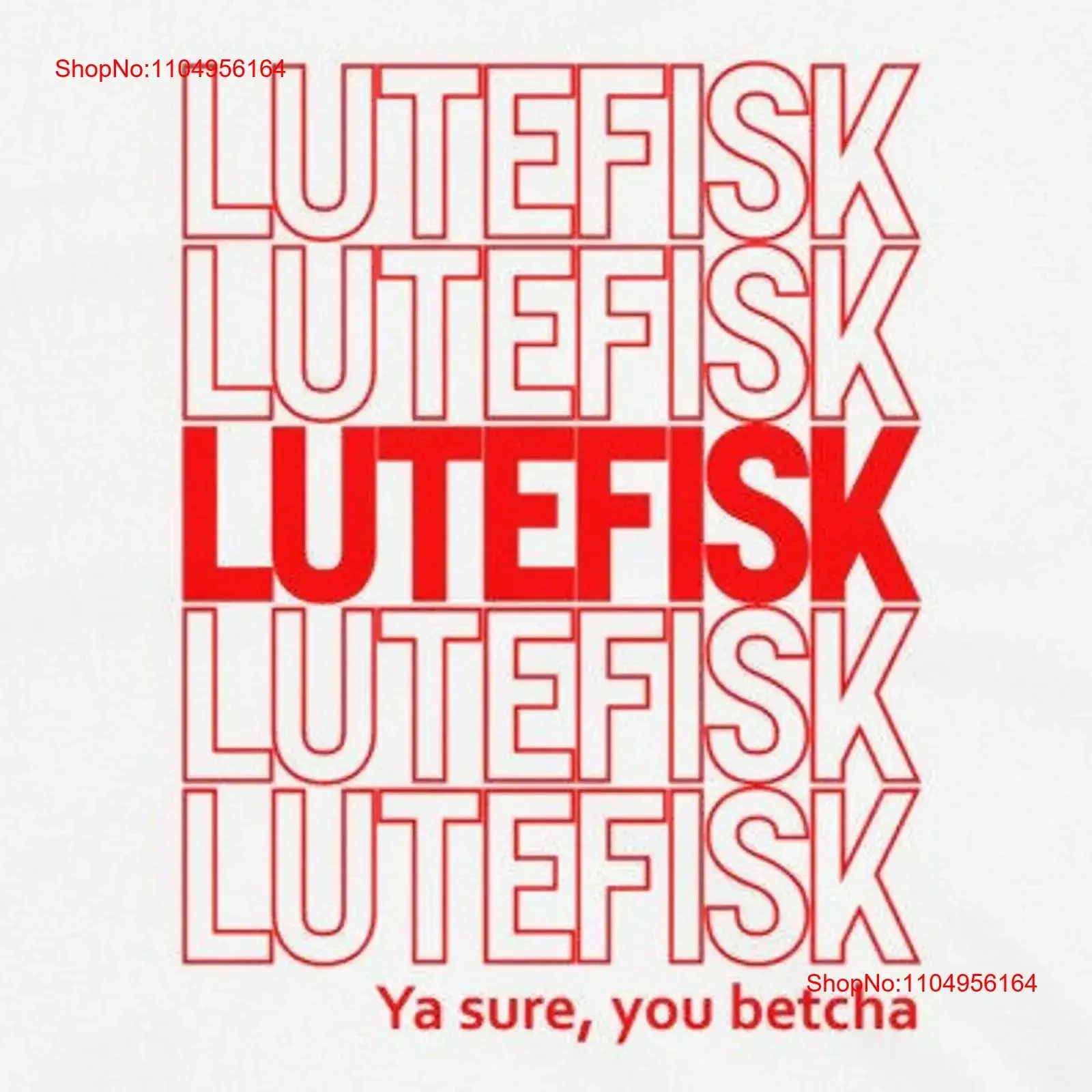 

Футболка Lutefisk Ya Sure You Betcha Takeout, стильная сумка с надписью «Спасибо», винтажный стираный топ для повседневной носки, слегка универсальный рисунок