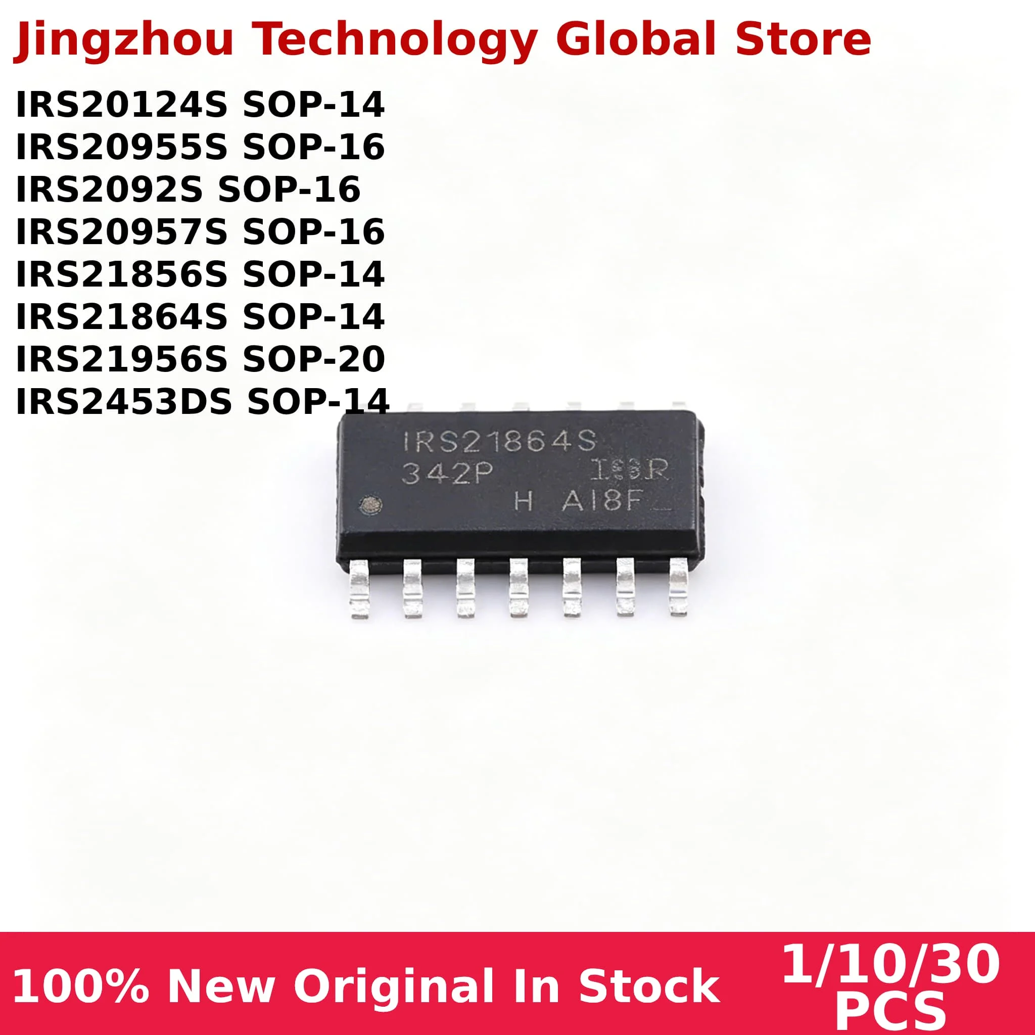 1/10/30PCS 100% New IRS20124S IRS2092S IRS20957S IRS21856S IRS21864S IRS21956S IRS2453DS IRS2092STRPBF IRS20957STRPBF sop