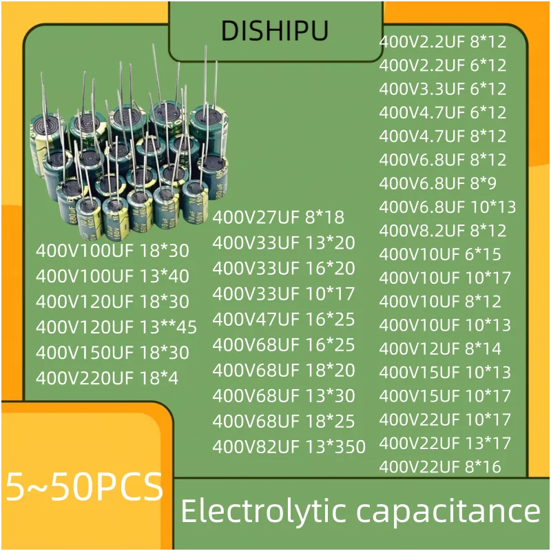 5-50PCS 400V 2.2UF 4.7UF 6.8UF 8.2UF 10UF 12UF 22UF 27UF 33UF 47UF 68UF 100UF 150UF 220UF electrolytic capacitor