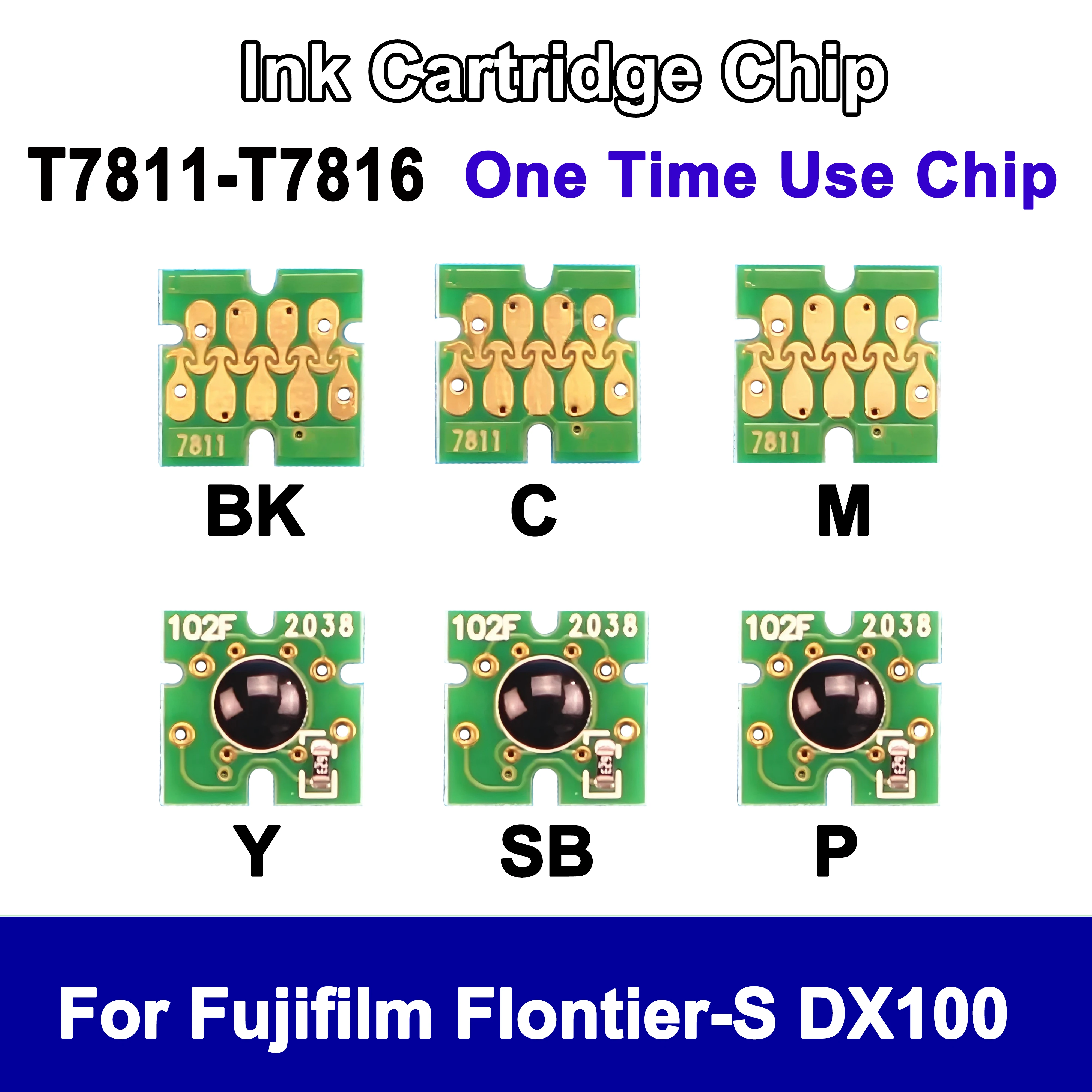 Newest T7811-T7816 Ink Cartridge Chip For Fujifilm Frontier-S DX100 Printer Ink Chip