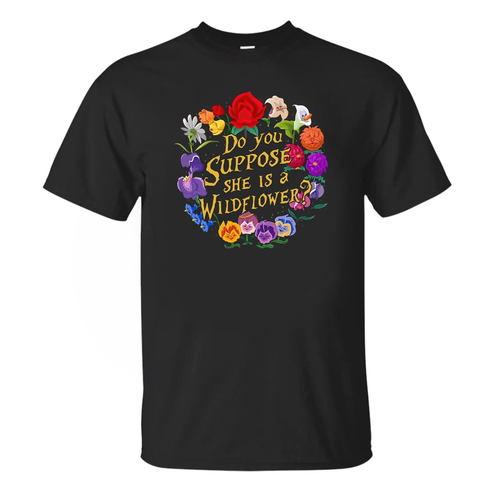 Do You Suppose She is A Wildflower T-Shirt,     Lewis Carrol Quote Shirt Black,Anime Graphic T-shirts for