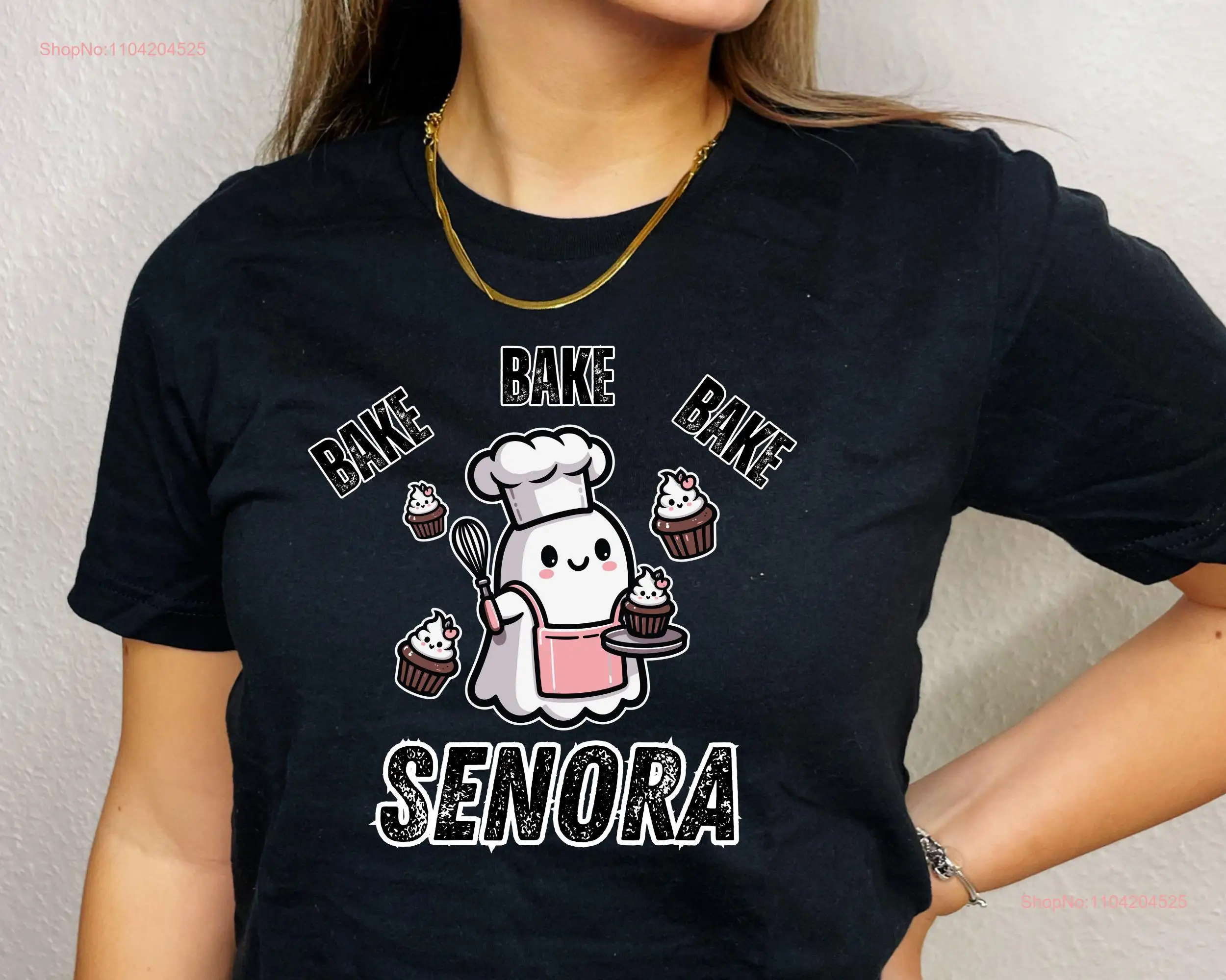 Bake Senora Having A Mental Down T Shirt Funny For Mom Chef Skeleton Baking Bakers Shake Gonna Halloween