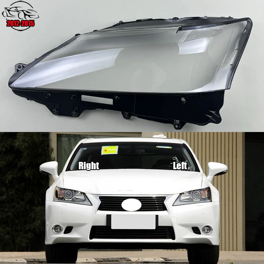 For Lexus GS250 GS350 GS300 GS430 2012-2015 Headlamp Shell Transparent Headlight Cover Lamp Shade Lampshade Lens Plexiglass