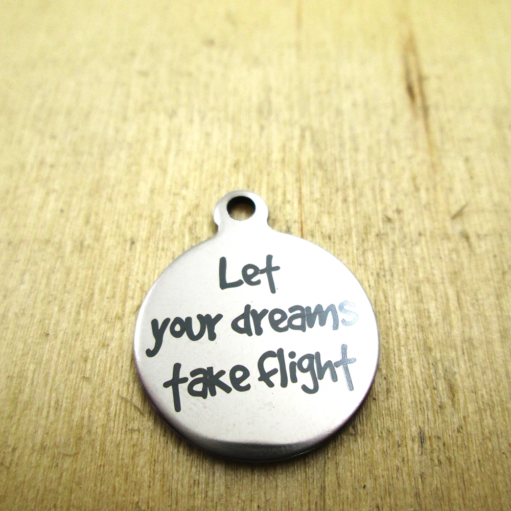 20pcs--lef your dreams fake flighe stainless steel charms - Laser Engraved - Customized - DIY Charms Pendants