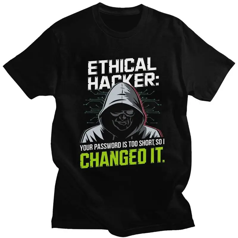 

Custom Mens Ethical Hacker Your Password Is Too Short So I Changed It T Shirts Short-Sleeve Cotton Casual Tees Loose Fit Clothes