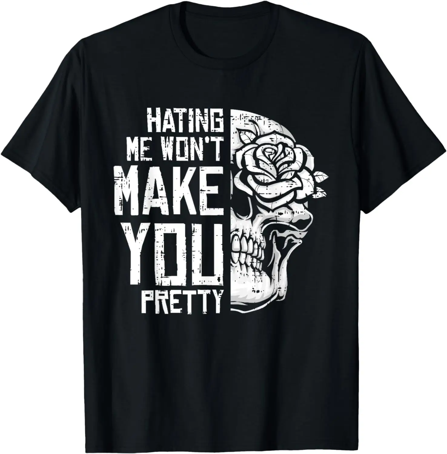 

Hating Me Won'T Make You Pretty Lazy Halloween Costume Skull T-Shirt