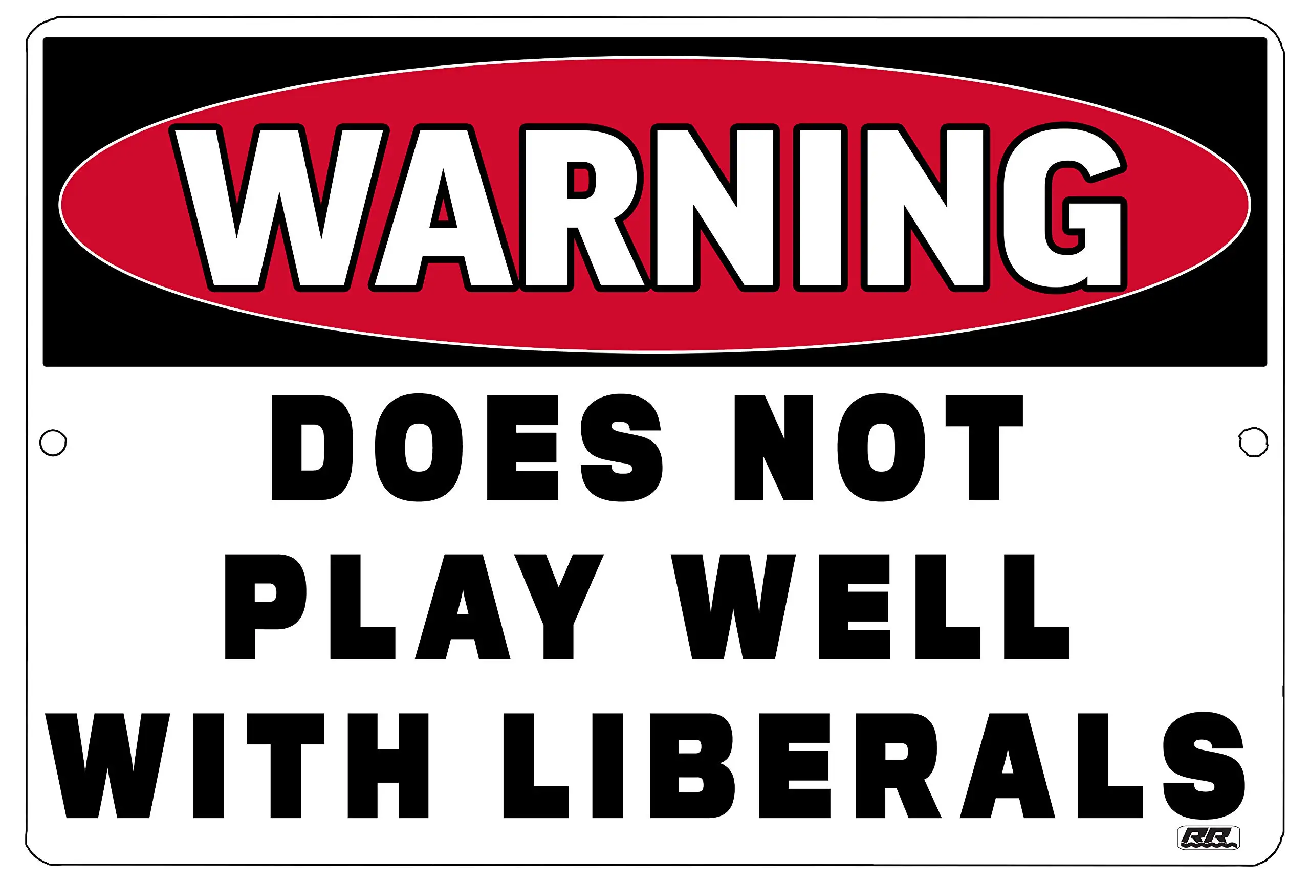 Rogue River Tactical Funny Republican Conservative Metal Tin Sign,  , Wall Décor -Man Cave Bar Warning Does Not Play Well with L