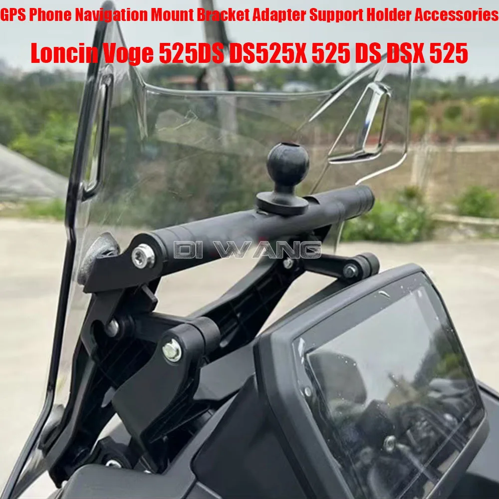 

Motorcycle GPS Phone Navigation Mount Bracket Adapter Support Holder Accessories For Loncin Voge 525DS DS525X 525 DS DSX 525