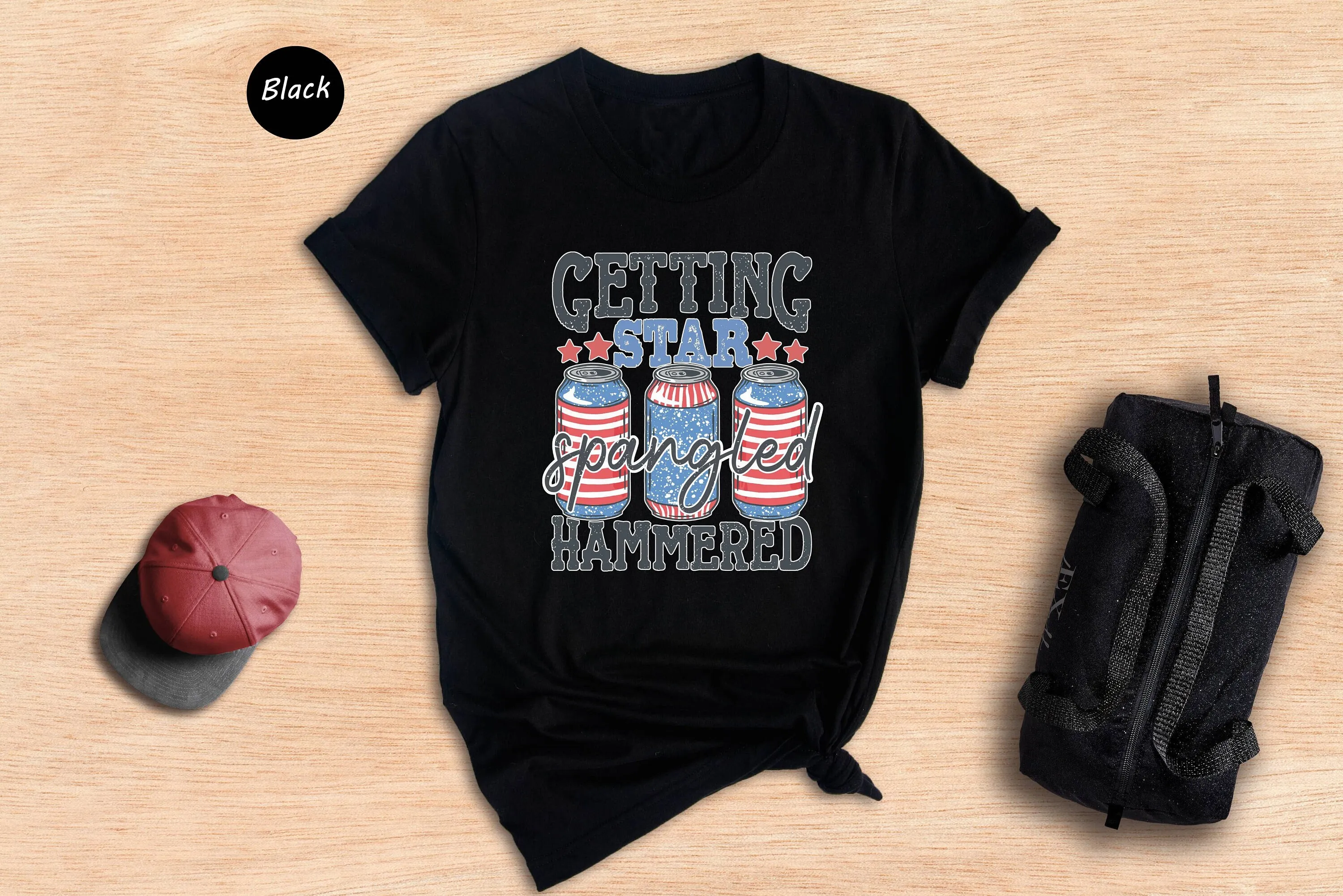Funny 4th Of July T Shirt Memorial Day Getting Star Spangled Hammered Independence Patriotic Freedom