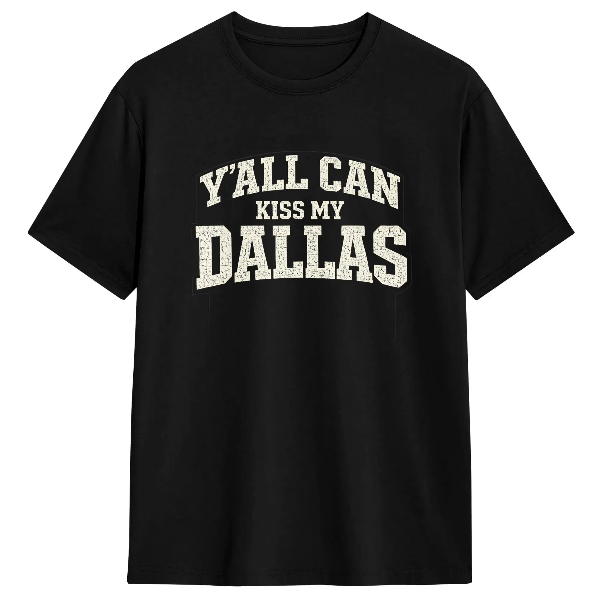 Funny Y‘all Can Kiss My Dallas Retro Texas Southern Humor T Shirts Men's  Pure Cotton Vintage T-Shirts Round Neck  Tee Shirt