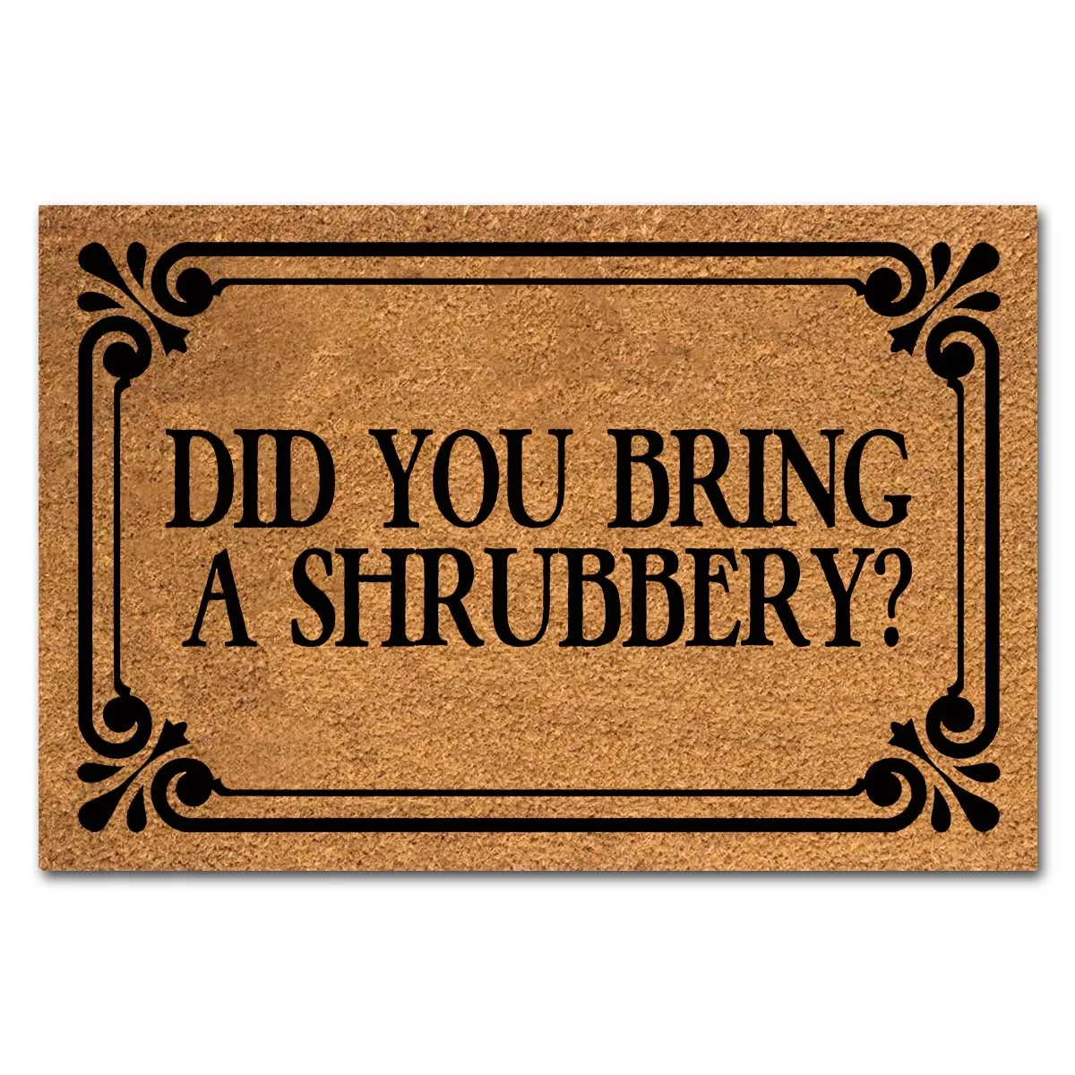 Funny Coir Doormat Did You Bring Shrubbery Welcome Front Porch Patio Decor Doormat For The Entrance Way Rugs 23.6x15.7 inch