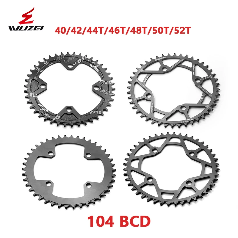 WUZEI 104BCD Bicycle Chainring 40T 42T 44T 46T 48T 50T 52T Crank Narrow Wide Chain Wheel Bike Single Tooth Plate Cycling Parts