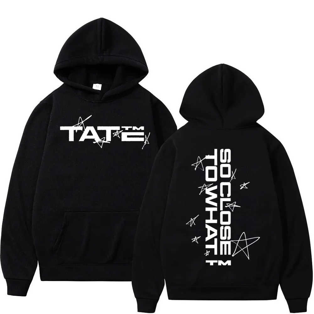 Tate McRae So Close To What Print Hoodie Men Women Fashion Hip Hop Hooded Sweatshirt Autumn Winter High Quality Fleece Pullovers