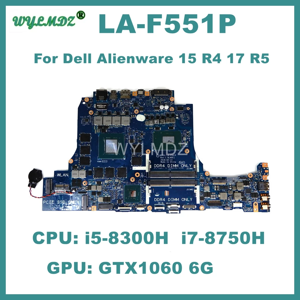 LA-F551P Motherboard For Dell Alienware 15 R4 17 R5 Laptop i5 i7-8th Gen CPU GTX1060 GPU Notebook Mainboard 100% Tested OK