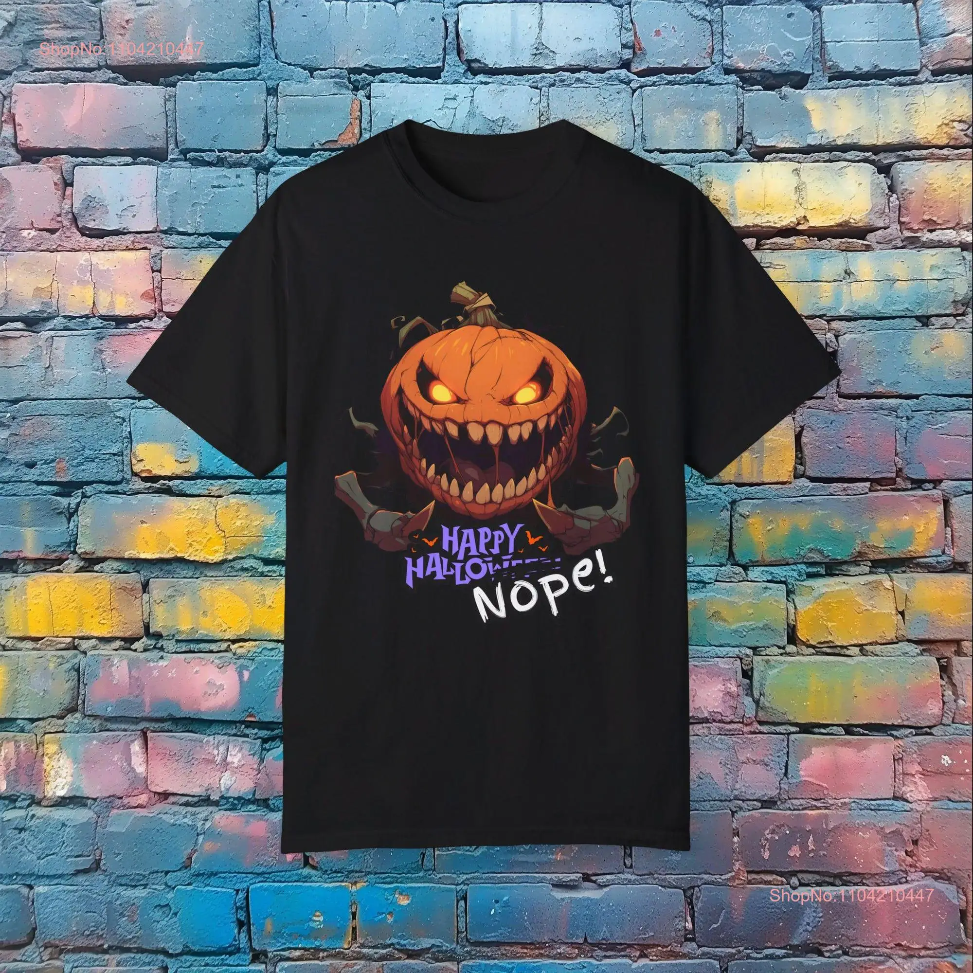 Happy Hallo Nope T Shirt Funny Halloween  long or short sleeves