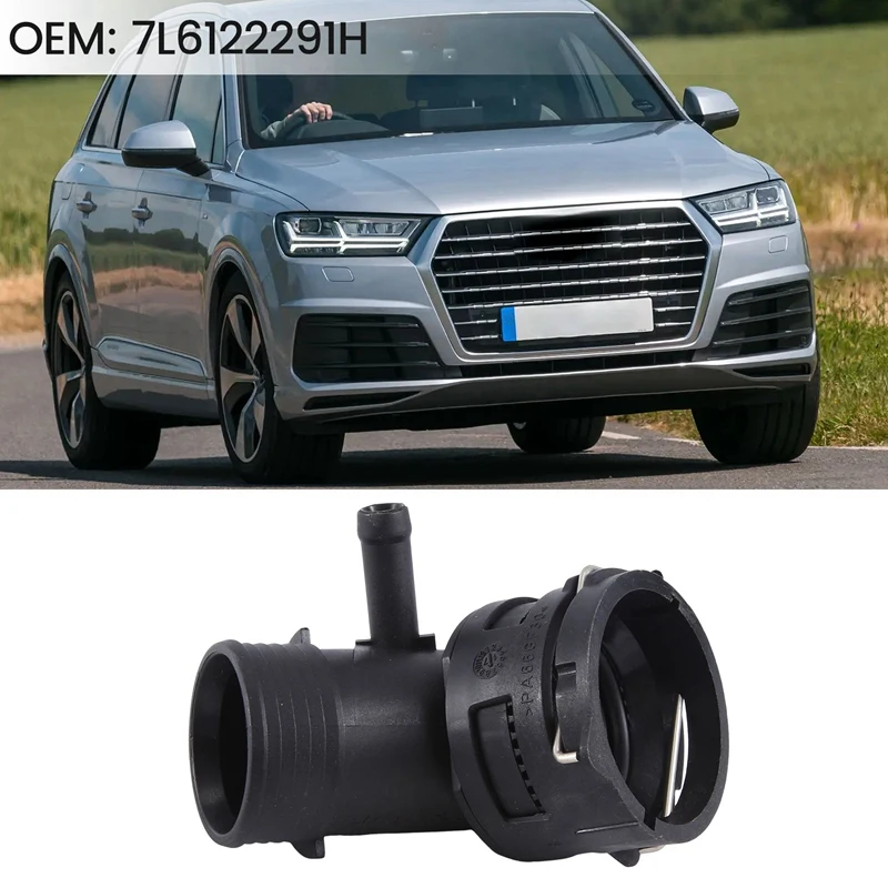 New Car Cooling Water Hose Connector Upper Pipe Radiator Adapter For Q7 VW Touareg 7L TDI 7L6122291H Parts