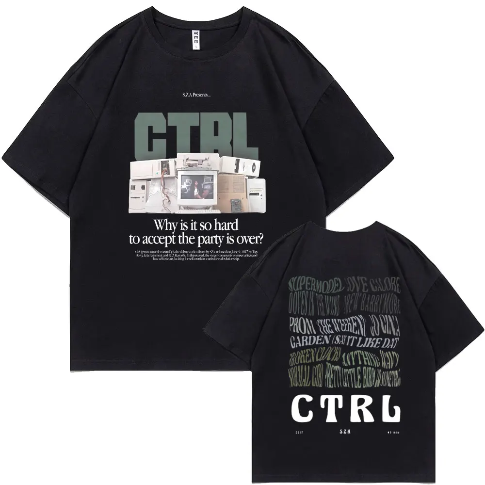 Rapper SZA Ctrl Why Is It So Hard To Accept The Party Is Over Graphic Print Tshirt Men Women Fashion Hip Hop Oversized T-shirt