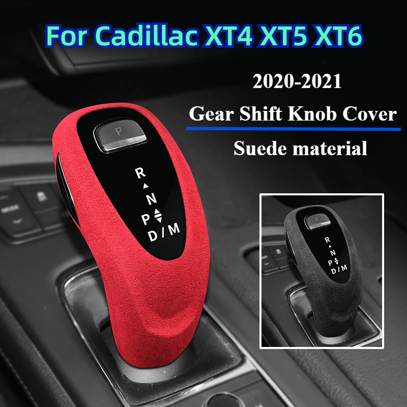 Fit For Cadillac XT4 XT5 XT6 CT5 CT6 2020 2021 Car Gear Lever Stick Shift Shifter Handle Cover Car Trim Interior Suede Shell