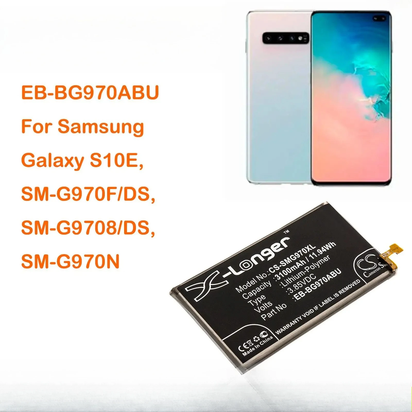CS-SMG970XL 3100mAh Mobile, SmartPhone Battery EB-BG970ABU for Samsung Galaxy S10E, SM-G9708/DS, SM-G970F/DS, SM-G970N