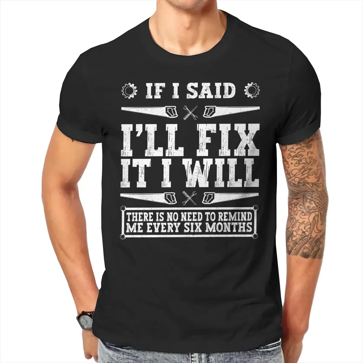 Funny Mechanic Handyman Tools Hipster TShirts If I Said I'll Fix It Men Style Pure Cotton Streetwear T Shirt Round Neck 