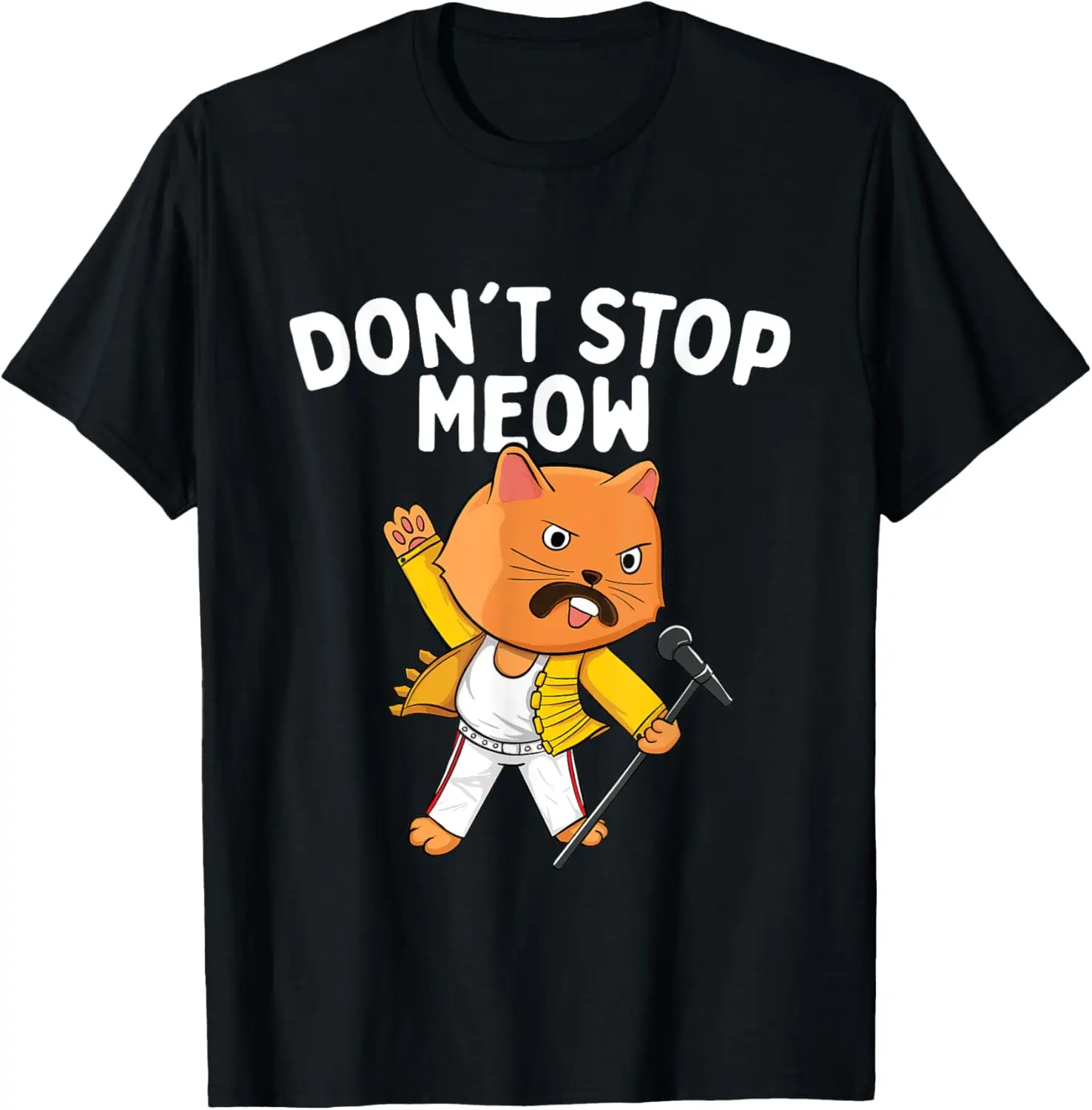 Don't Stop Meow - Cat Lover Pet Lover Kitten Kitty T-Shirt