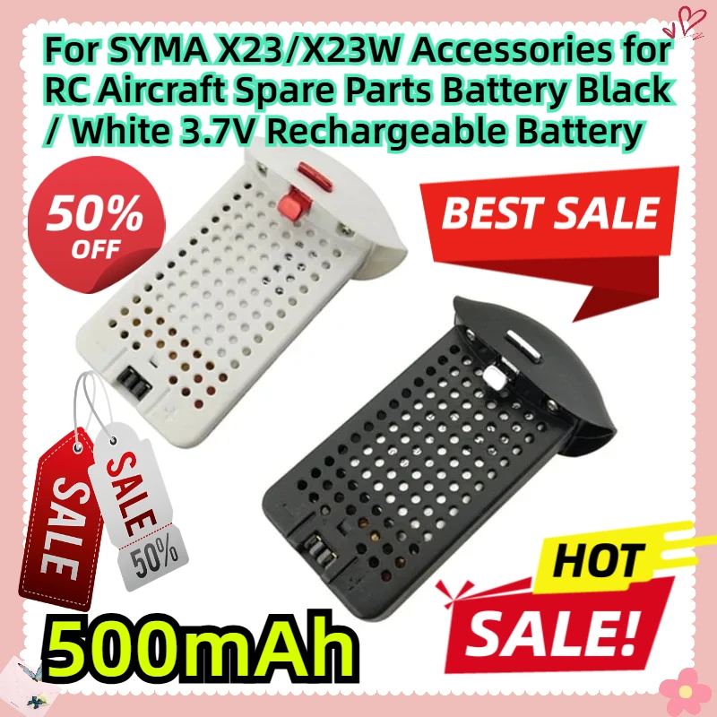 

For SYMA X23/X23W Accessories for RC Aircraft Spare Parts Battery Black / White 3.7V 500mAh Rechargeable Battery