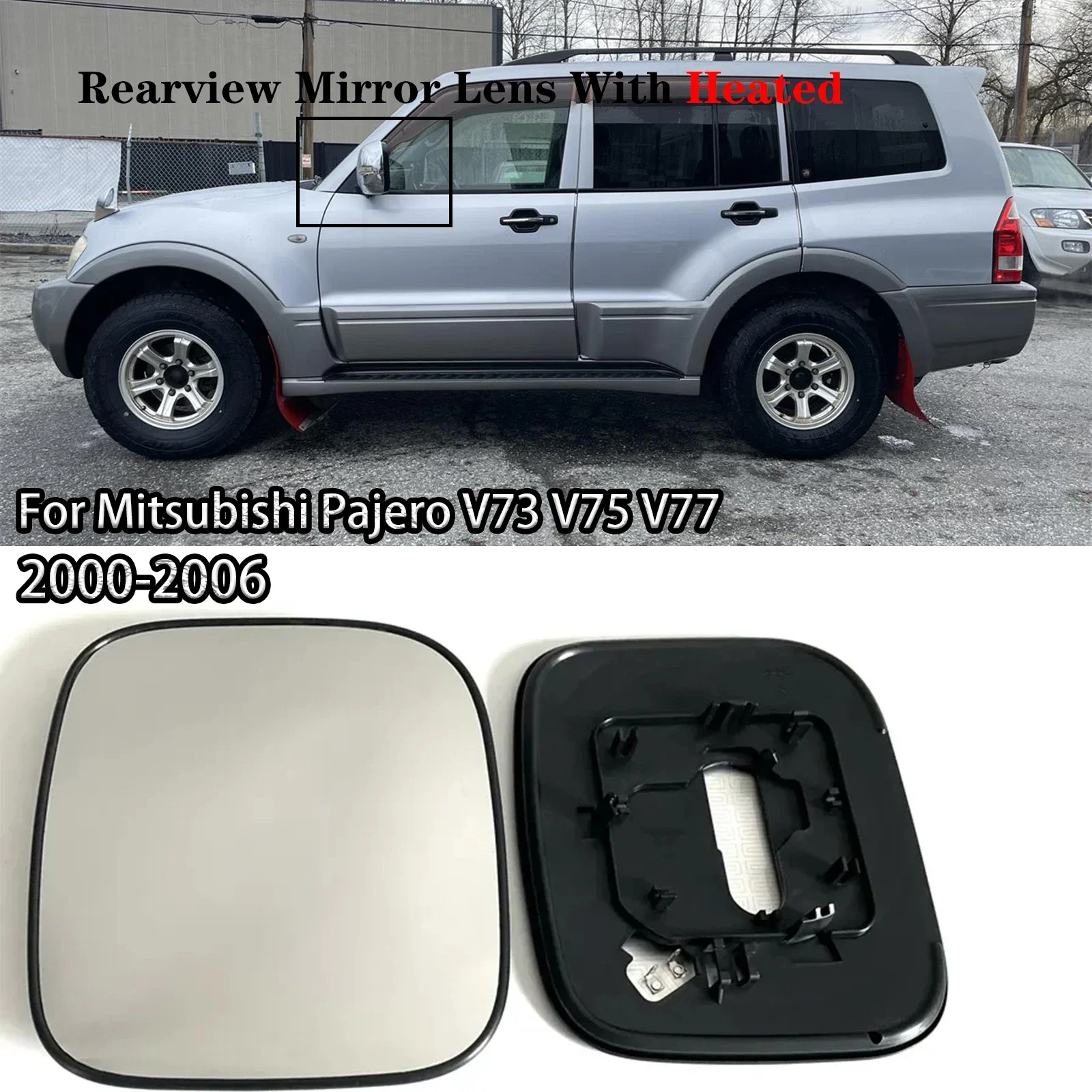 For Mitsubishi Pajero V73 V75 V77 2000 2001 2002 2003 -2006 Rearview Mirror Lens With Heated Replacement Side Mirror Glass Lens