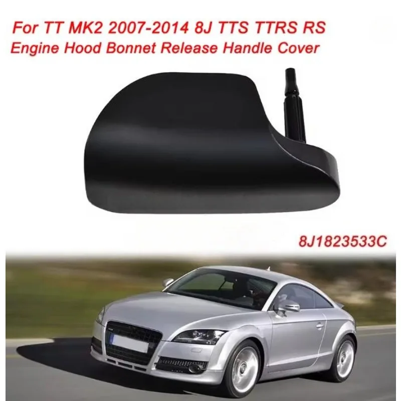

8J1823533C Aluminium Alloy Car Engine Hood Bonnet Release Handle Cover Kit LHD For TT MK2 2007-2014 8J TTS TTRS RS
