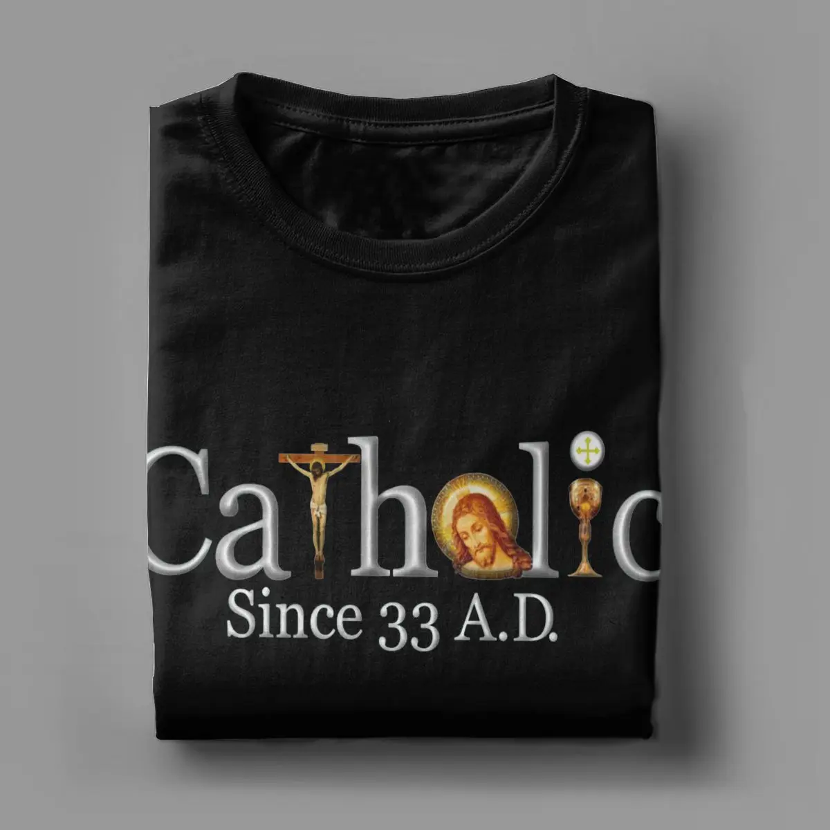 Men Catholic Since Jesus Crucifix Eucharist T Shirt Cotton Clothing Humorous Short Sleeve Round Collar Tees Plus Size T-Shirt