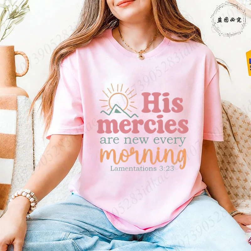Lamentations 3:23 His Mercies Are New Every Morning T-Shirts Christian Faith Graphic Tee Women's Casual Short Sleeve O Neck Tops