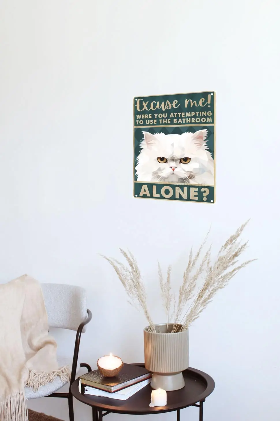 Retro Tin Signs Persian Cat Bathroom Decor Excuse Me Were You Attempting to Use This Bathroom Alone Tin Signs Funny Toilet Decor