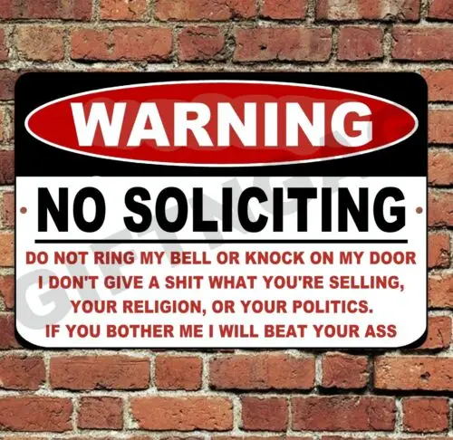 Warning No Soliciting metal sign  Metal ; I Will Beat Your Ass Funny